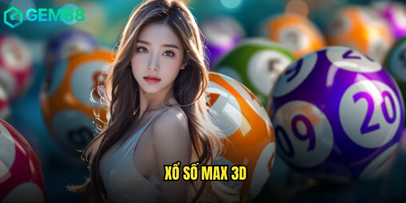 Xổ Số Max 3D