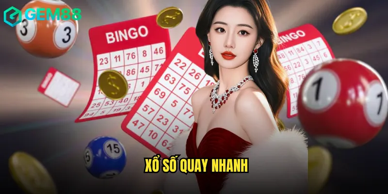 Xổ Số Quay Nhanh