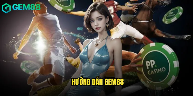 Hướng Dẫn gem88